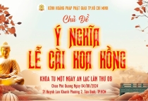 Thư mời: TP.HCM tổ chức khoá tu “Một ngày an lạc” lần thứ 9 tại chùa Phổ Quang quận Tân Bình Chủ đề: “Ý NGHĨA LỄ CÀI HOA HỒNG”
