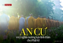 An cư và ý nghĩa nương tựa tinh thần cho Phật tử 