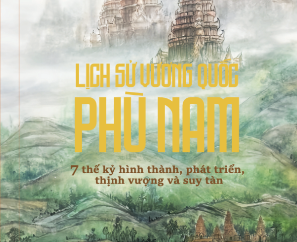 RA MẮT SÁCH VÀ GIỚI THIỆU SÁCH "LỊCH SỬ VƯƠNG QUỐC PHÙ NAM" - KÊNH ĐẶT SÁCH CHÍNH THỐNG