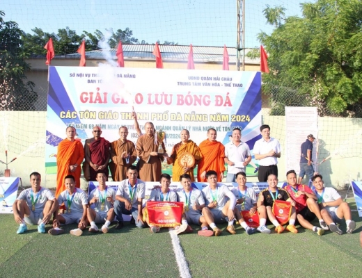 Đà Nẵng: Lễ Bế Mạc Giải Giao Lưu Bóng Đá Các Tôn Giáo Thành Phố Đà Nẵng Năm 2024 Kỷ Niệm 69 Năm Ngày Truyền Thống Ngành Quản lý nhà nước Về Tôn Giáo