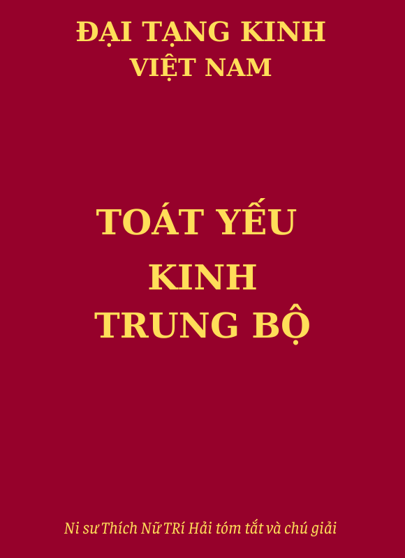 Toát Yếu Kinh Trung Bộ (Bài Kinh số  101 - 152)